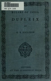 Dupleix, And The Struggle For India By The European Nations