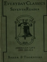 Everyday Classics: Seventh Reader : American Life And Literature For Grammar Grades And Junior ...