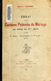 Essai sur la coutume poitevine du mariage au début du 15e siècle, d'après le vieux 