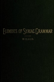 Elements Of Syriac Grammar By An Inductive Method