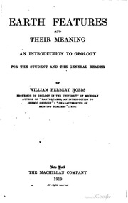 Earth Features And Their Meaning; An Introduction To Geology For The Student And The General Reader
