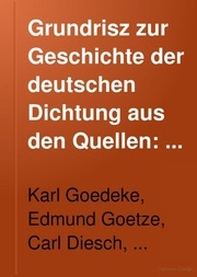 Grundrisz Zur Geschichte Der Deutschen Dichtung Aus Den Quellen