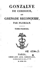 Gonzalve De Cordoue Ou Grenade Reconquise: Ou, Grenade Reconquise
