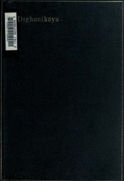 Dighanikaya, das Buch der langen Texte des buddhistischen Kanons. In Auswahl übersetzt von Otto Franke
