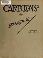 Cartoons By Bradley, Cartoonist Of The Chicago Daily News;