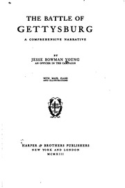 The Battle Of Gettysburg; A Comprehensive Narrative