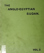 The Anglo-egyptian Sudan : A Compendium Prepared By Officers Of The Sudan Government