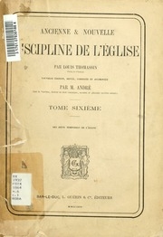 Ancienne & Nouvelle Discipline De L'eglise