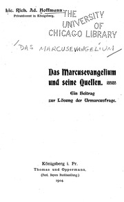 Das Marcusevangelium und seine quellen : Ein beitrag zur lösung der urmarcusfrage