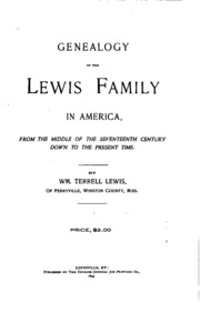 Genealogy Of The Lewis Family In America: From The Middle Of The Seventeenth Century Down To The ...