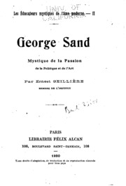 George Sand, Mystique De La Passion, De La Politique Et De L'art