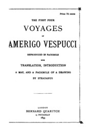 The First Four Voyages Of Amerigo Vespucci Reprinted In Facsimile And Tr. From The Rare Original ...