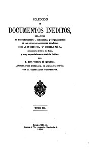 Colección de documentos inéditos, relativos al descubrimiento ... de las antiguas posesiones españolas de América y Oceanía, sacados de los archivos del reino, y muy especialmente del de Indias