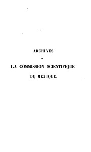 Archives De La Commission Scientifique Du Mexique