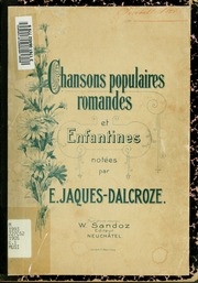 Chansons Populaires Romandes ; Et, Enfantines