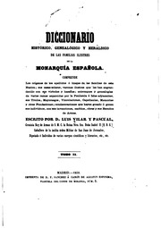 Diccionario histórico, genealógico y heráldico de las familias ilustres de la monarquía española ..