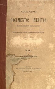 Colección de documentos ineditos relativos al descubrimiento, conquista y organización de las antiguas posesiones españolas de ultramar. 2. ser. Microform