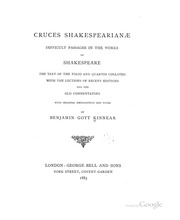 Cruces Shakespearianæ; difficult passages in the works of Shakespeare;