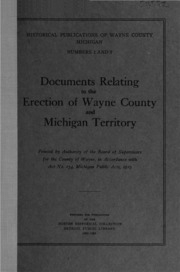 Documents Relating To The Erection Of Wayne County And Michigan Territory;