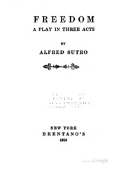 Freedom: A Play In Three Acts