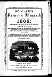 تقويم بلشر للمزارع لعام 1868: مقاطعة نوفا سكوشا ، دومينيون كندا ، كونها ثنائية أو سنة كبيسة ، والجزء الأخير من السنة الحادية والثلاثين وبداية العام الثاني والعشرين من حكم صاحبة الجلالة