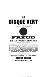 Le Disque Vert. Deuxième Année - 3me Série. Numéo Spécial: Freud et la Psychoanalyse.