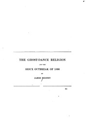 The Ghost-dance Religion And The Sioux Outbreak Of 1890