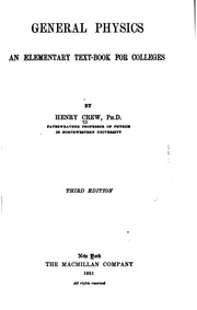 General Physics, An Elementary Text-book For Colleges