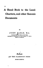 A Hand-book To The Land-charters, And Other Saxonic Documents