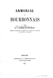 Armorial Du Bourbonnais Par Le Cte George De Soultrait