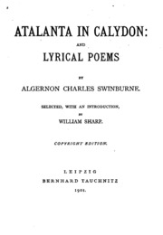 Atalanta In Calydon And Lyrical Poems