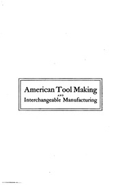 American Tool Making And Interchangeable Manufacturing;