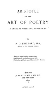 Aristotle On The Art Of Poetry, A Lecture With Two Appendices