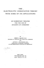 The Electrolytic Dissociation Theory: With Some Of Its Applications; An ...