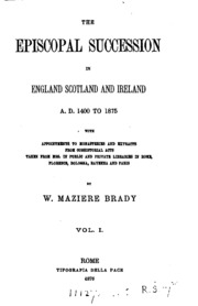 The Episcopal Succession In England, Scotland And Ireland, A.d. 1400 To 1875