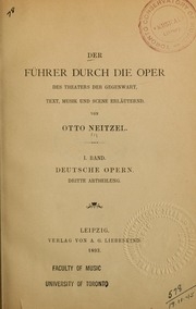 Der Führer durch die Oper des Theaters der Gegenwart, Text Musik und Scene erläuternd