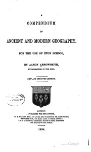 A Compendium Of Ancient And Modern Geography : For The Use Ofeton School