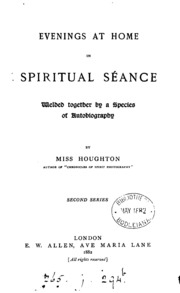 Evenings at home in spiritual séance