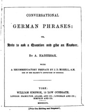 Conversational German Phrases: Or, How To Ask A Question And Give An Answer