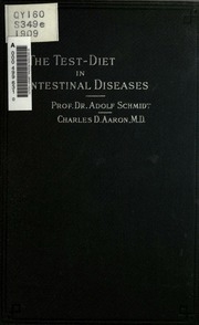 The Examination Of The Function Of The Intestines By Means Of The Test Diet; Its Application In Medical Practice And Its Diagnostic And Therapeutic Value