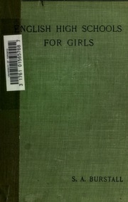 English High Schools For Girls : Their Aims, Organisation, And Management