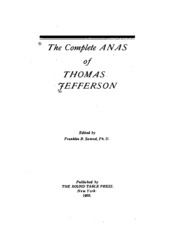The Complete Anas Of Thomas Jefferson;