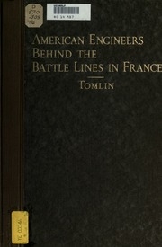 American Engineers Behind The Battle Lines In France
