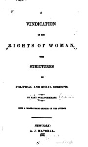A Vindication Of The Rights Of Woman: With Strictures On Political And Moral ...