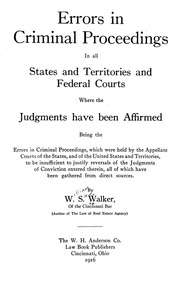 Errors In Criminal Proceedings In All States And Territories And Federal Courts Where Judgements Have Been Affirmed, Being The Errors In Criminal Proceedings, Which Were Held By The Appellate Courts Of The States, And Of The United States And Territories,