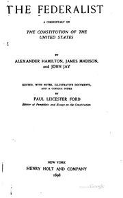 The Federalist; A Commentary On The Constitution Of The United States