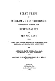 First steps in Muslim jurisprudence, consisting of excerpts from Bākūrat-al-saʻd of Ibn Abū Zayd, with Arabic text, English translation, notes