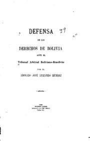 Defensa de los derechos de Bolivia ante el Tribunal arbitral boliviano-brasileño
