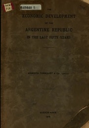 The Economic Development Of The Argentine Republic In The Last Fifty Years