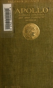 Apollo ; histoire générale des arts plastiques professée à l'École du Louvre